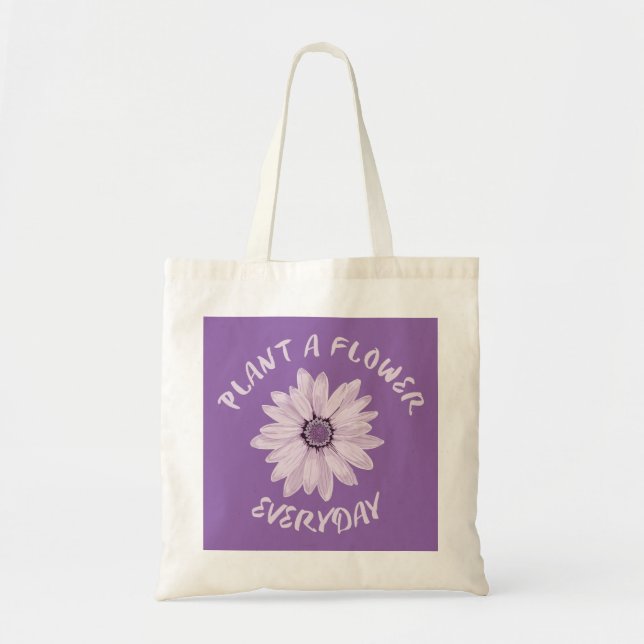 Tote Bag Plante Une Fleur Tous Les Jours (Devant)