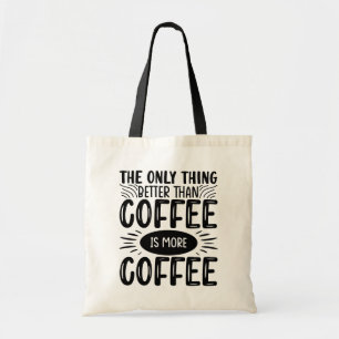 Tote Bag Plus de café