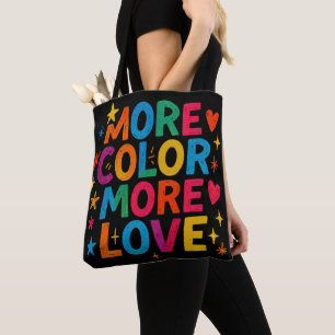 Tote Bag Plus de couleur, plus d'amour, typographie arc-en-