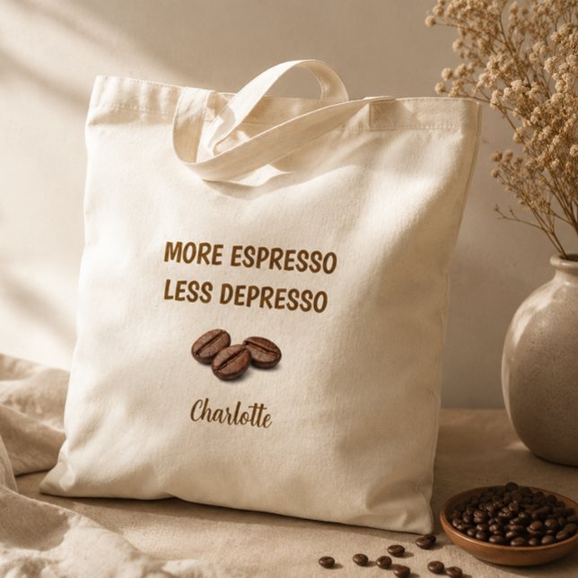 Tote Bag Plus d'espresso moins de dépresso Nom de café drôl (Créateur téléchargé)