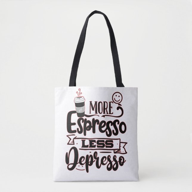 Tote Bag Plus Espresso Moins Dépresso - Espresso Love (Devant)