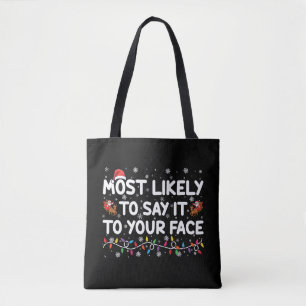 Tote Bag Plus susceptible de le dire à votre visage drôle d