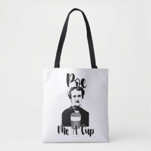 Tote Bag Poe Me A Cup Funny Classic Humour Art