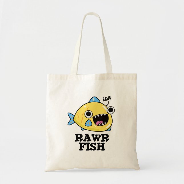 Tote Bag Poisson Rawr Funny Animal Pun (Devant)