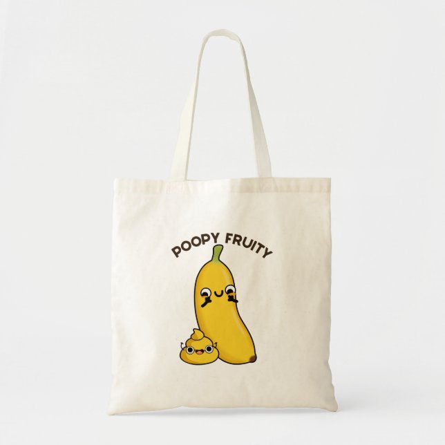 Tote Bag Poopy Fruity Funny Fruit Banana Pun (Devant)
