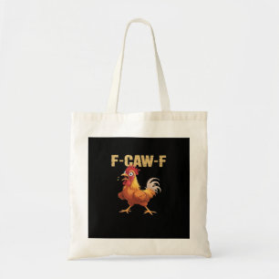 Tote Bag Poulet drôle F-Caw-F tendance drôle