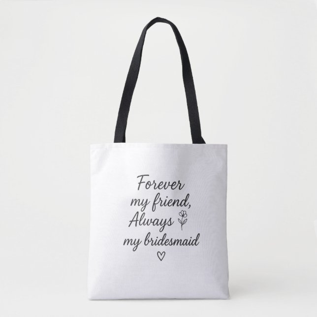 Tote Bag Pour toujours mon ami Bridesmaid Cadeau - Toujours (Devant)
