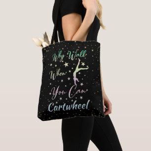 Tote Bag Pourquoi marcher quand vous pouvez faire la roue G
