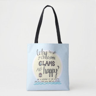 Tote Bag "Pourquoi nous supposons juste les palourdes sont