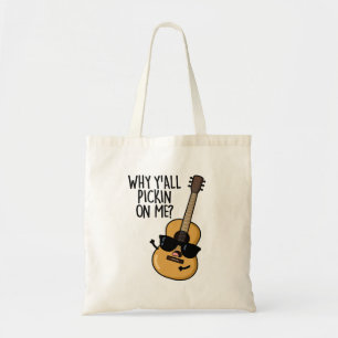 Tote Bag Pourquoi tu me prends tous un drôle de jeu de guit