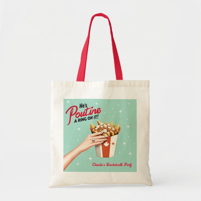 Tote Bag Poutine un anneau sur elle! Cadeau de la Bachelore (Devant)