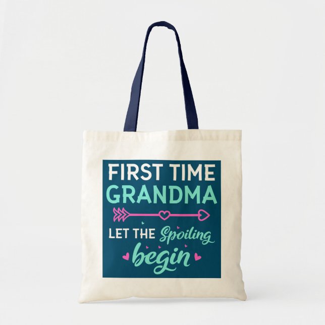 Tote Bag Première Fois Grand-Mère Laisser Le Spoiling Comme (Devant)
