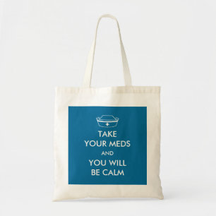 Tote Bag Prenez Vos Mèdes Et Vous Serez Calme