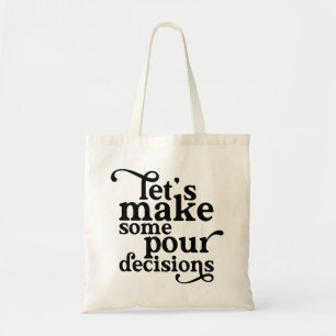 Tote Bag Prenons des décisions pour