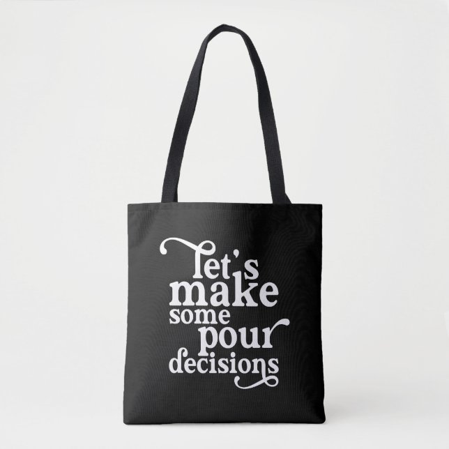 Tote Bag Prenons des décisions pour (Devant)