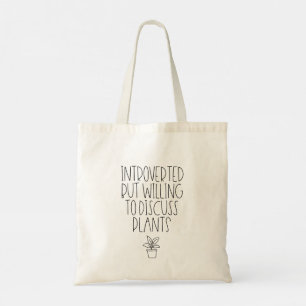 Tote Bag Présenté mais disposé à discuter de plantes