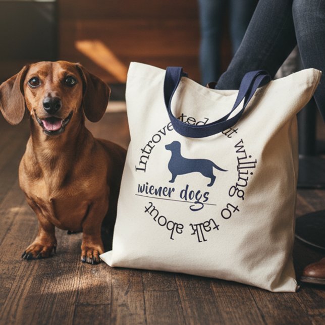 Tote Bag Présenté par la volonté de parler de Dachshunds Fu (Dachshund funny tote bag - "Introverted but willing to talk about wiener dogs. )