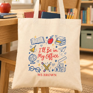 Tote Bag Professeur Personnalisé Je Serai Dans Mon Bureau