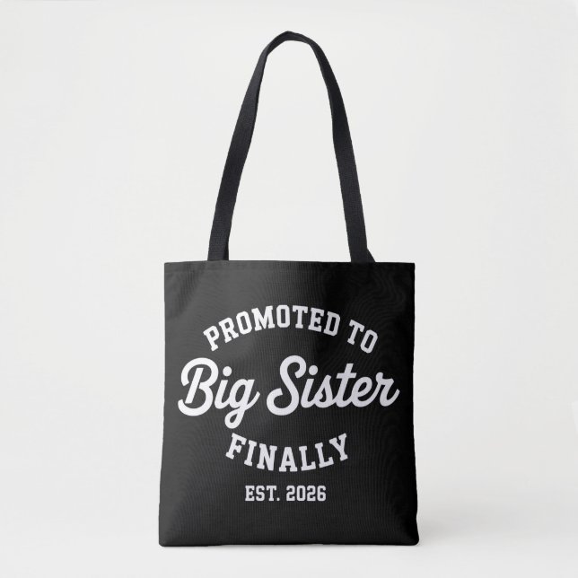 Tote Bag Promoted To Big Sister Finally 2026 Pregnancy Baby (Devant)