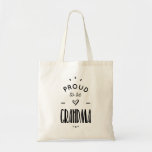 Tote Bag proud to be grandma<br><div class="desc">The grandmothers t-shirt proud and happy to be!
Those who adore their grandchildren and talk about them with love and pride.</div>