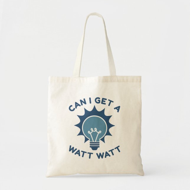 Tote Bag Puis-Je Obtenir Un Watt Watt (Devant)