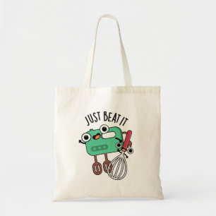 Tote Bag Pun de cuisine amusant, il faut battre 