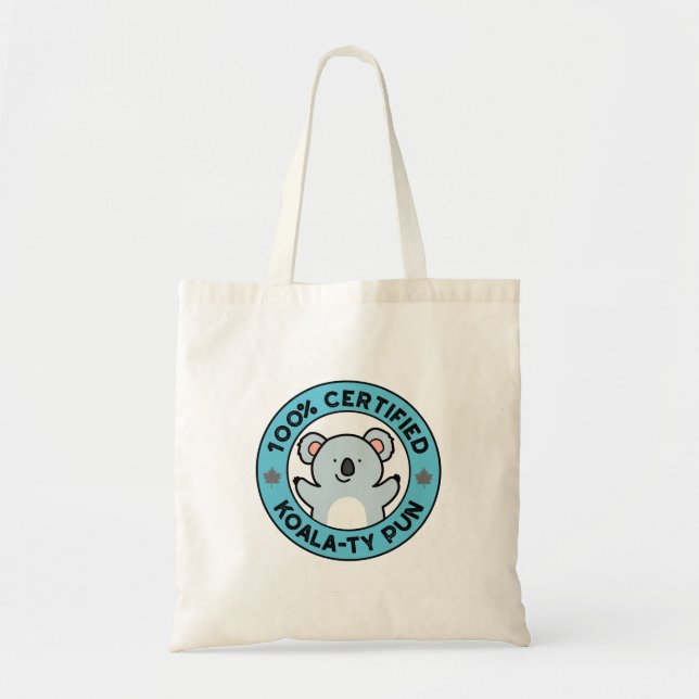 Tote Bag Pun de koala drôle certifié 100% de qualité Koala- (Devant)