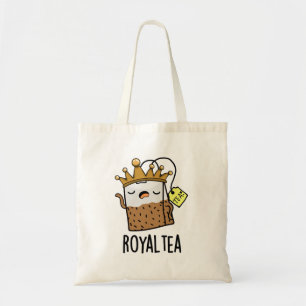 Tote Bag Pun de thé amusant Royal tea