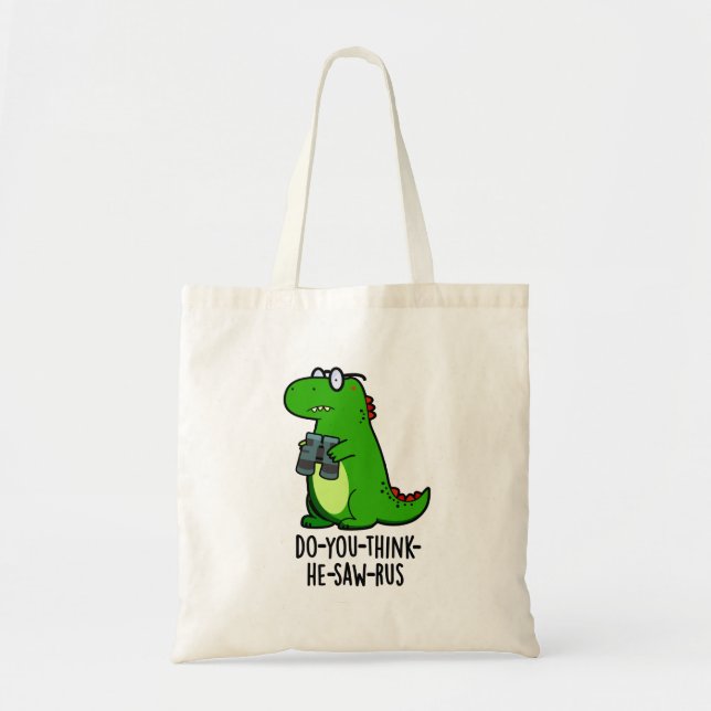 Tote Bag Pun Dinosaure Dinosaure Drôle (Devant)