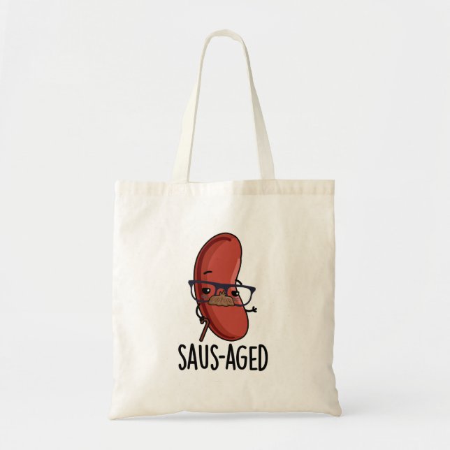 Tote Bag Puns à la saucisse vieux et drôle d'âge saus (Devant)
