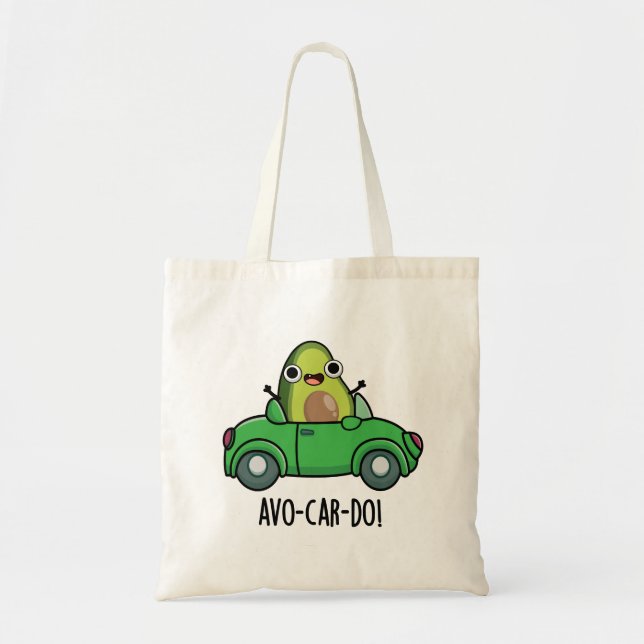 Tote Bag Puns Avo-car-do Drôle Avocado (Devant)