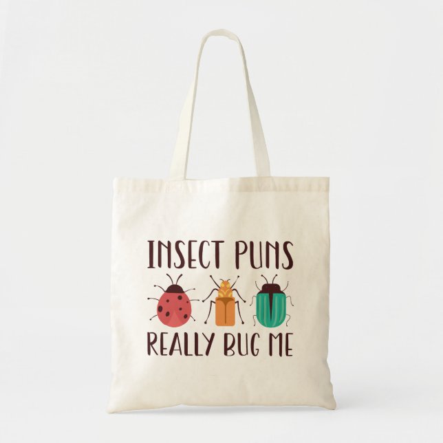 Tote Bag Puns d'insectes vraiment me bourrer (Devant)