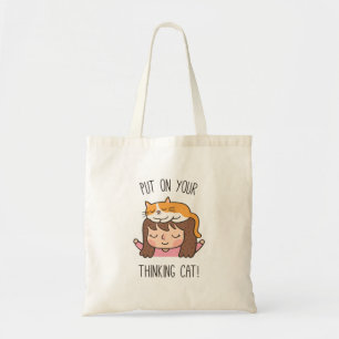 Tote Bag Put On Your Thinking Cat, Cat Puns For Her