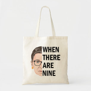 Tote Bag Quand il y en a neuf - Célèbre RBG