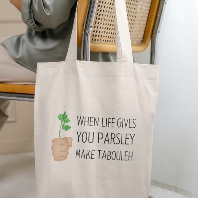 Tote Bag Quand La Vie Vous Donne Du Persil Faire Tabouleh (Créateur téléchargé)