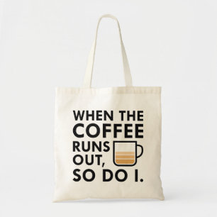 Tote Bag Quand Le Café Sortira
