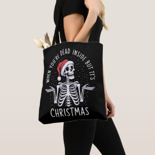 Tote Bag Quand on est mort à l'intérieur mais que c'est la