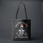 Tote Bag Quand tu es mort à l'intérieur mais c'est la saiso<br><div class="desc">Christmas 2021 Matching Family</div>