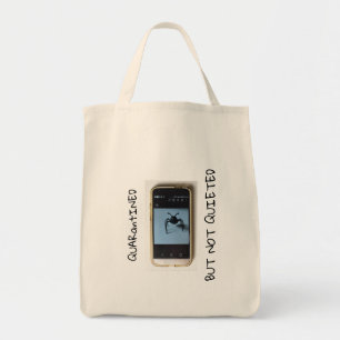 Tote Bag "QUARantINED MAIS PAS QUIETED" Bac d'alimentation