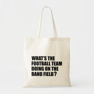 Tote Bag Que l'équipe de football fait-elle ? Humeur de