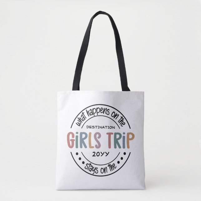 Tote Bag Que se passe-t-il sur Girls Trip Custom Girls Week (Devant)