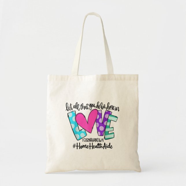 Tote Bag Que Tout Ce Que Vous Faites Soit Fait Dans L'Amour (Devant)