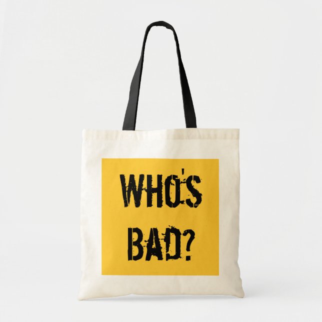 Tote Bag Qui est Mauvais ? (Devant)