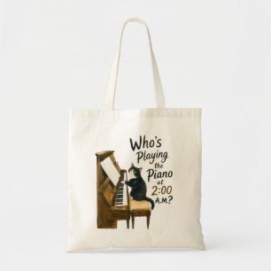 Tote Bag Qui joue du piano à 2 heures du matin ? Drôle de c
