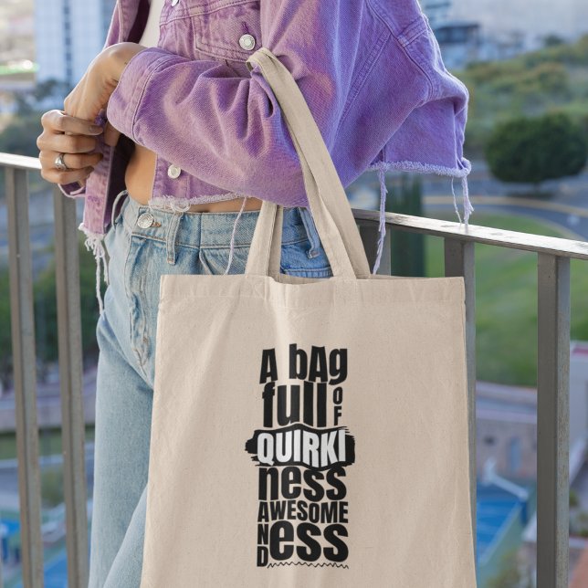Tote Bag Quirky & Awesome Cool moderne stylé (Express your personality and stand out from the crowd!)