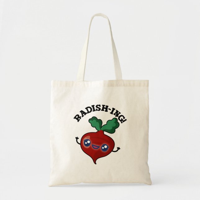 Tote Bag Radish-ing Funny Veggie Radish Pun (Devant)