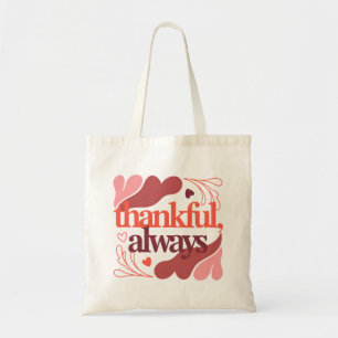 Tote Bag Reconnaissant, Toujours – Citation de la Saint-Val