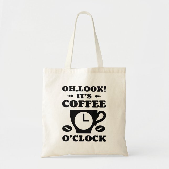 Tote Bag Regarde ! C'est le café O'Clock (Devant)