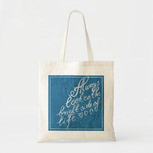 Tote Bag Regardez toujours du bon côté de la vie