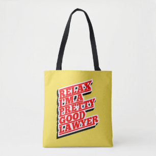 Tote Bag Relax, je suis un assez bon avocat.